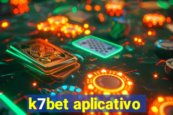 k7bet aplicativo